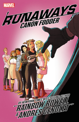 Runaways, Vol. 5: Canon Fodder by Rainbow Rowell