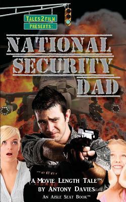 National Security Dad by Antony Davies