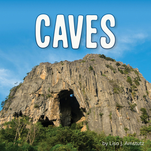 Caves by Lisa J. Amstutz