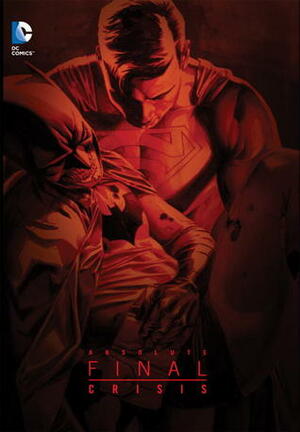 Absolute Final Crisis by Steve Wands, Alex Sinclair, Don Ho, Pete Pantazis, Tom Nguyen, Guy Major, Norm Rapmund, Drew Geraci, Rodney Ramos, Carlos Pacheco, Christian Alamy, Doug Mahnke, Tanya Horie, Richard Horie, Grant Morrison, Trevor Scott, J.G. Jones, Marco Rudy, Derek Fridolfs, Mark Irwin, Matthew Clark, Jared K. Fletcher, Travis Lanham, Ken Lopez, Walden Wong, Rob Hunter, Tony Aviña, Ray Zone, Lee Garbett, Rob Clark, David Baron, Jesús Merino, Rob Leigh