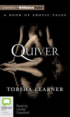 Quiver by Tobsha Learner