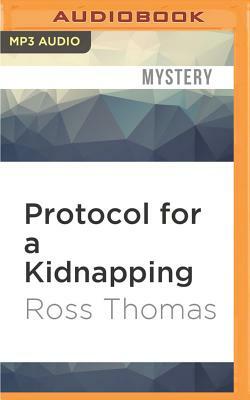 Protocol for a Kidnapping by Ross Thomas