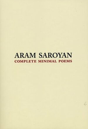 Complete Minimal Poems by Aram Saroyan