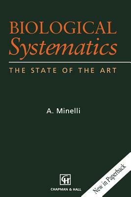 Biological Systematics: The State of the Art by Alessandro Minelli