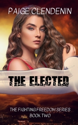 The Elected by Paige Clendenin