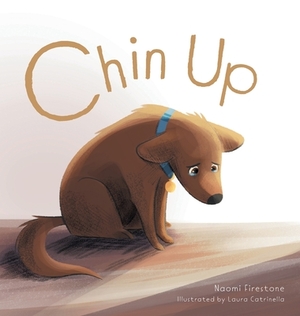 Chin Up by Naomi Firestone