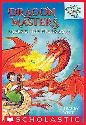 Power of the Fire Dragon: A Branches Book by Tracey West, Graham Howells