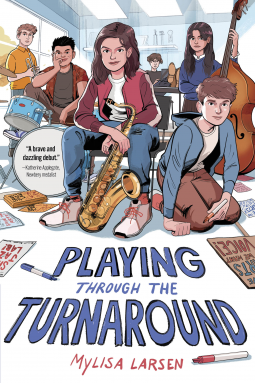Playing Through the Turnaround by Mylisa Larsen