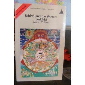 Rebirth and the Western Buddhist by Martin Willson