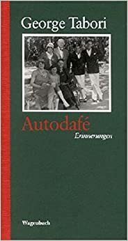 Autodafé: erinnerungen by George Tabori