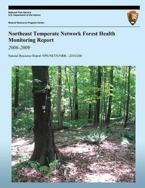 Northeast Temperate Network Forest Health Monitoring Report: 2006-2009 by Geri L. Tierney, Brian R. Mitchell