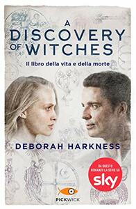 A Discovery of Witches by Deborah Harkness