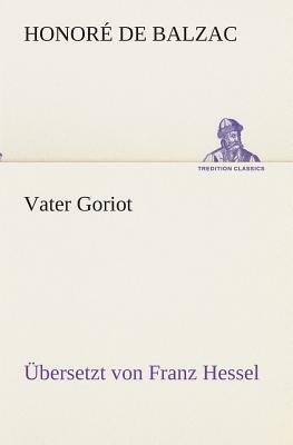 Vater Goriot by Honoré de Balzac