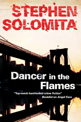 Dancer in the Flames by Stephen Solomita