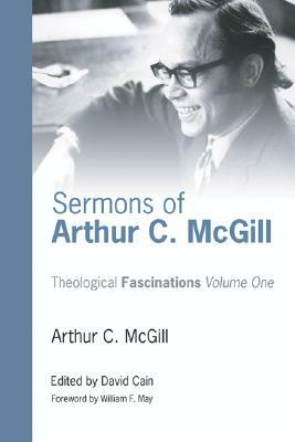 Sermons of Arthur C. McGill by Arthur C. McGill