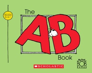 The AB Book by John R. Maslen, Sue Hendra, Lynn Maslen Kertell