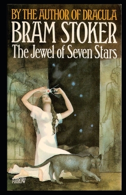 The Jewel of Seven Stars Illustrated by Bram Stoker