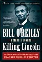 Killing Lincoln by Bill O'Reilly