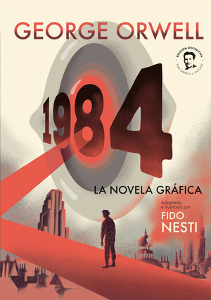 1984. La novela gráfica by George Orwell