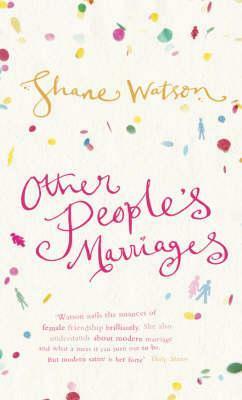 Other People's Marriages by Shane Watson