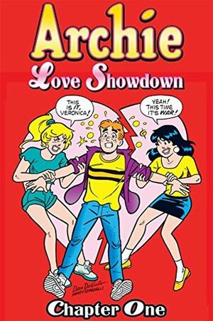 Archie: Love Showdown - Chapter 1 by Doug Crane, Stan Goldberg, Bill Golliher, Dan Parent, George Gladir, Dan DeCarlo