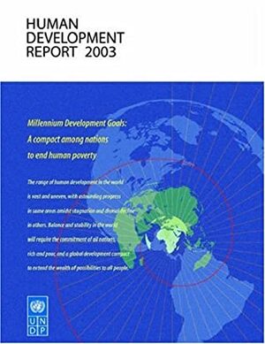 Human Development Report: Millennium Development Goals: A Compact Among Nations to End Human Poverty with Supplement by Sakiko Fukuda-Parr