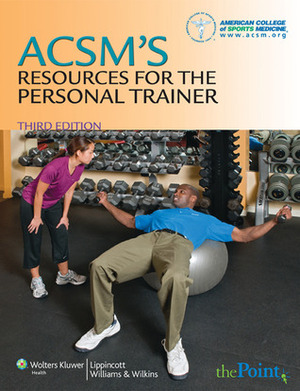 ACSM's Resources for the Personal Trainer by American College of Sports Medicine