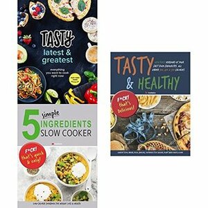 Tasty latest and greatest cookbook [hardcover], 5 simple ingredients slow cooker and tasty and tasty and healthy 3 books collection set by Tasty