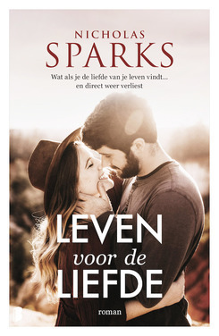 Leven voor de liefde by Nicholas Sparks