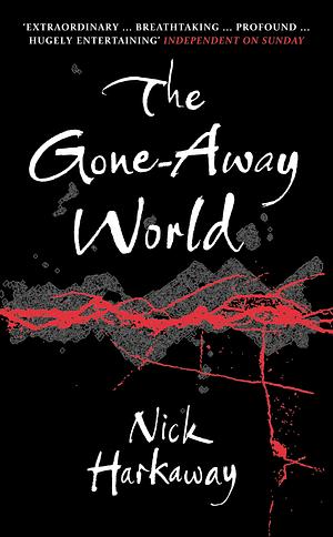 The Gone-Away World by Nick Harkaway