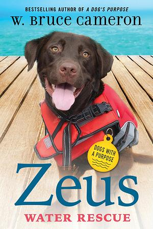 Zeus: Water Rescue by W. Bruce Cameron