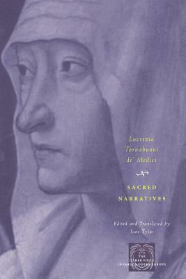 Sacred Narratives by Lucrezia Tornabuoni De' Medici