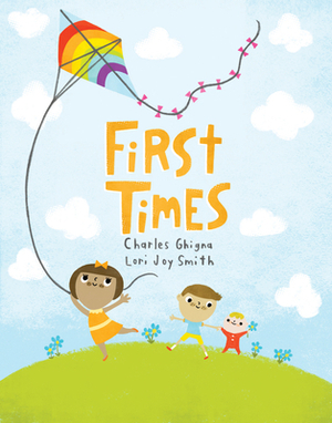 First Times by Charles Ghigna
