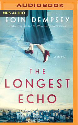 The Longest Echo by Eoin Dempsey