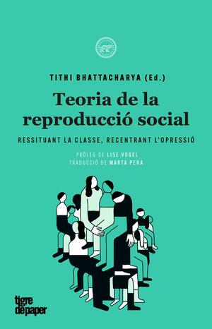 Teoria de la reproducció social by Tithi Bhattacharya