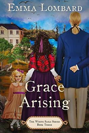 Grace Arising by Emma Lombard