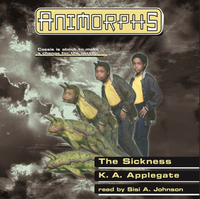 The Sickness by K.A. Applegate