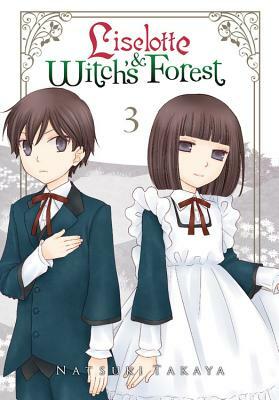 Liselotte & Witch's Forest, Volume 3 by Natsuki Takaya