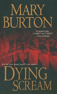 Dying Scream by Mary Burton