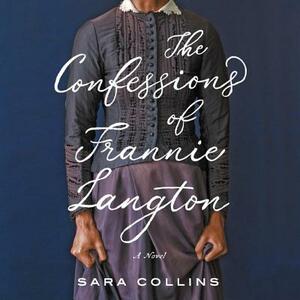 The Confessions of Frannie Langton by Sara Collins