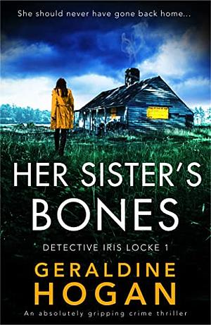 Her Sister's Bones by Geraldine Hogan