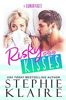 Risky Kisses by Stephie Klaire