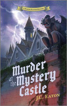 Murder at the Mystery Castle by J.C. Eaton