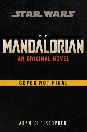 The Mandalorian by Adam Christopher