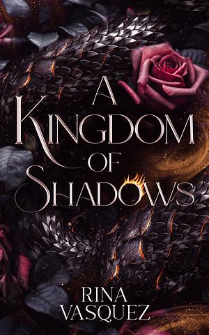 A Kingdom of Shadows by Rina Vasquez