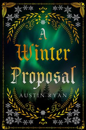 A Winter Proposal by Austin Ryan