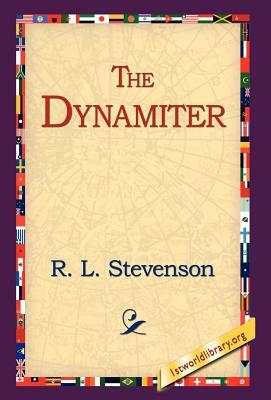 The Dynamiter by Robert Louis Stevenson, Robert Louis Stevenson