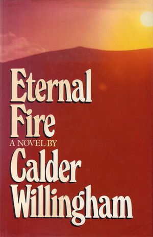 Eternal Fire by Calder Willingham