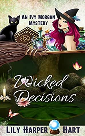 Wicked Decisions by Lily Harper Hart