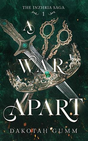 A War Apart by Dakotah Gumm